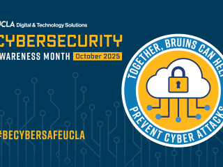 UCLA DTS Cybersecurity Awareness Month October 2025.